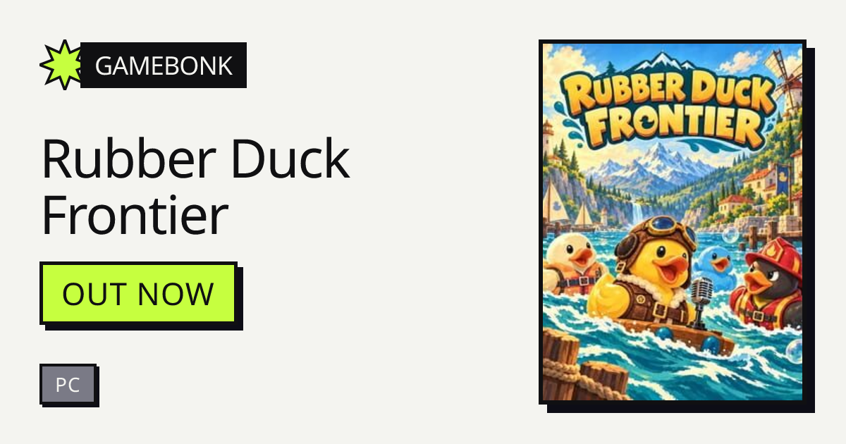 Rubber Duck Frontier — release date · Gamebonk